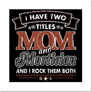 Funny Mortician Mom Two Titles Posters and Art